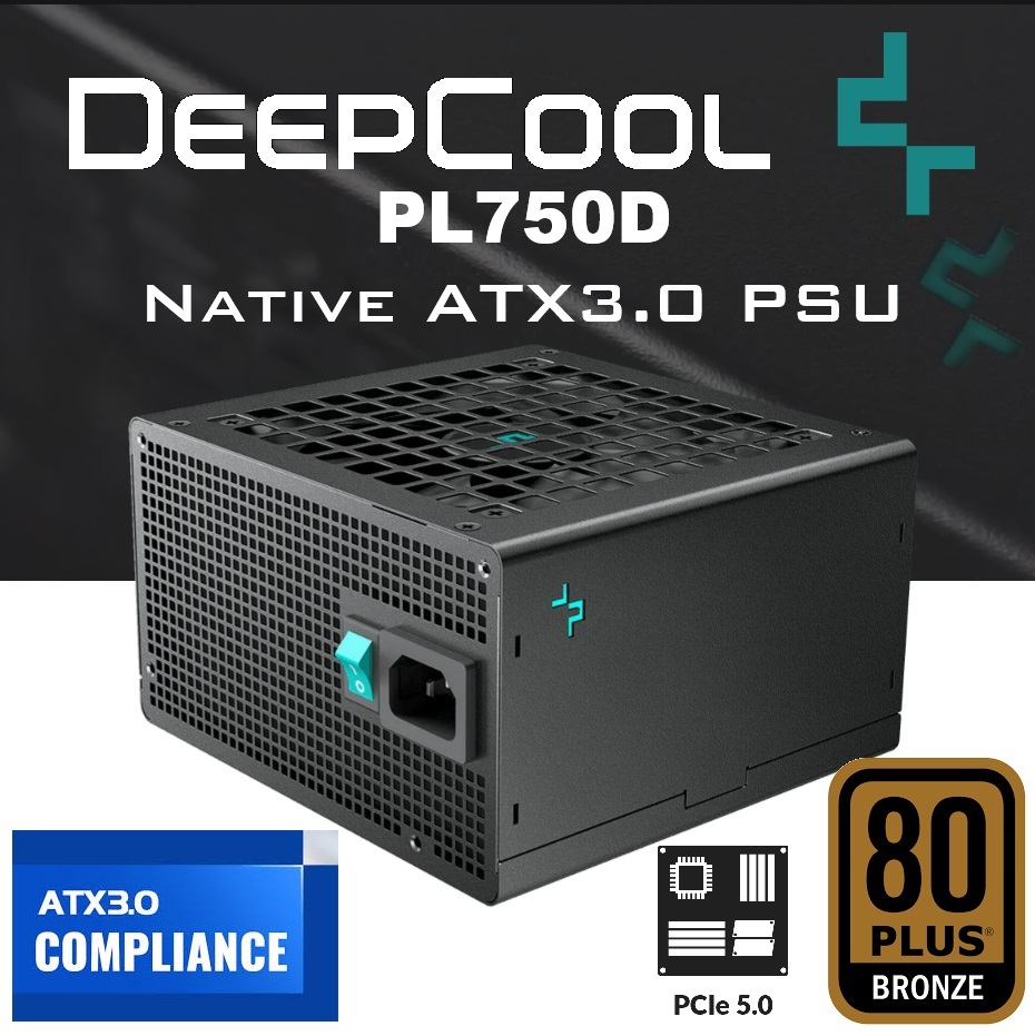 R-PL750D-FC0B-EU DeepCool PL750D 750W PSU 80 PLUS BRONZE DeepCool PL750D ATX3.0 750W PSU 80 PLUS BRONZE ; ATX12V V3.0 with Native PCIe 5.0 Power Connector rated for 450W; Hydro Bearing 120mm Fan ; Full Protection OPP