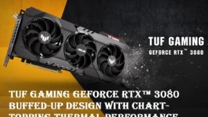 TUF-RTX3080O10G-GAMING-2I3S ASUS TUF Gaming NVIDIA GeForce RTX 3080 OC ASUS TUF Gaming NVIDIA GeForce RTX 3080 OC Edition Graphics Card- PCIe 4.0