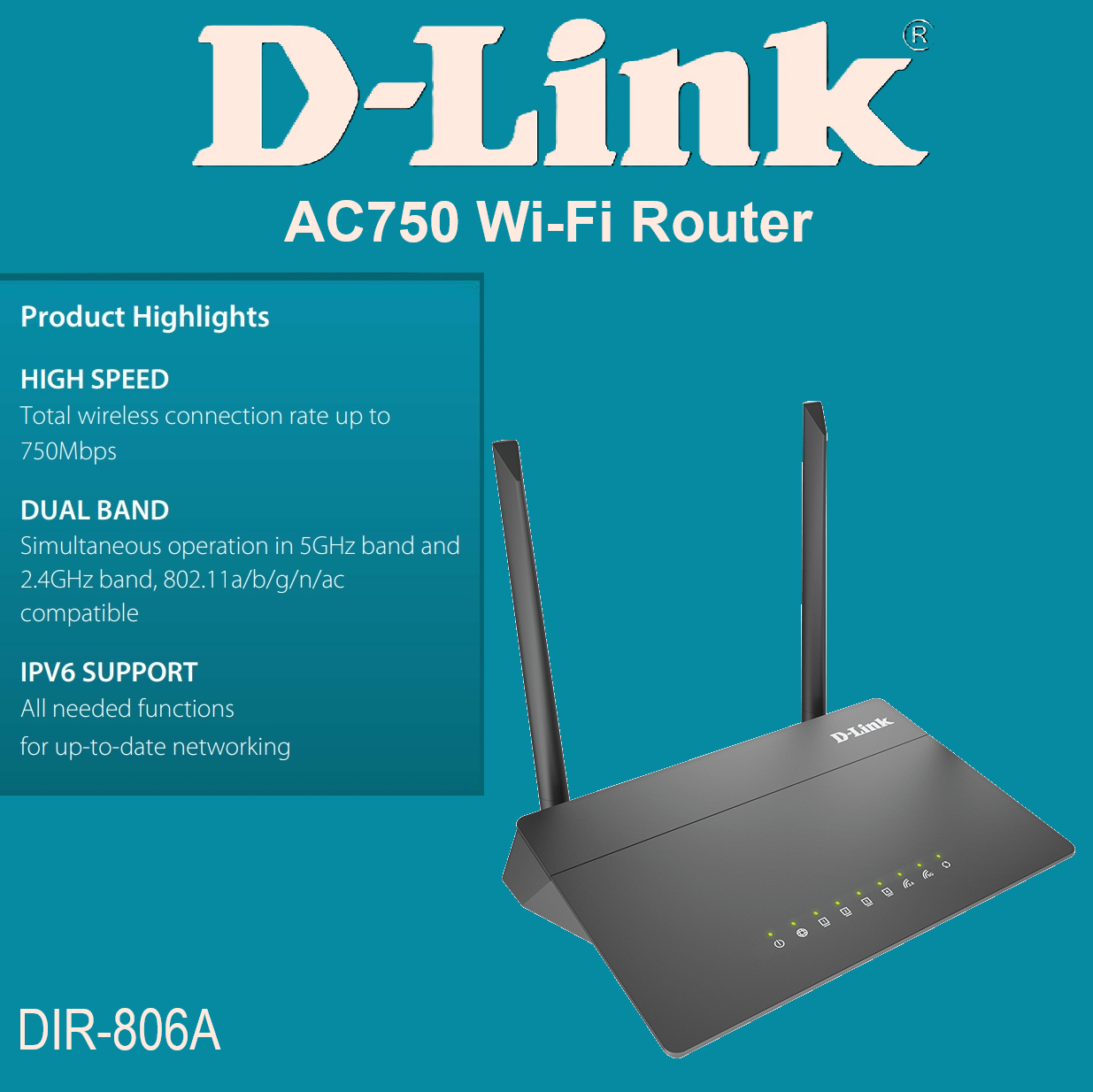 DIR806AR1leftside.png DIR-806A D-LINK DIR-806A Dual Band AC750 Wi-Fi Router D-LINK DIR-806A AC750 Wi-Fi Router ; Dual Band 5GHz & 2.4GHz