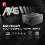 MSI MAG A500DN POWER SUPPLY 500W 80 PLUS, 120mm Fan , Industrial level protection with OCP, OVP, OPP, SCP , Active PFC Design , Flat Cable Equipment - BLACK