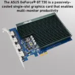 ASUS GeForce® GT 730 Graphics Card With 2GB GDDR5, 4x HDMI 4K Output, Passive Cooling, Single-Slot Design, PCIe 2.0, GPU Tweak II, Windows 11 Support | 1 Month Warranty - Image 2