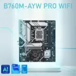 ASUS B760M-AYW PRO WIFI DDR5 mATX Motherboard, LGA1700, PCIe 4.0, Dual M.2, WiFi 6, 2.5Gb LAN, USB 10Gbps, Type-C, Aura Sync, AI Ready For Intel® Core™ 14th & 13th 12th Gen - Image 2