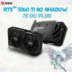MSI GeForce RTX 5060 Ti 8GB GDDR7 Shadow 2X OC Plus With NVIDIA Blackwell Architecture, DLSS 4, Dual-Fan Cooling, 2602 MHz Boost Clock, PCIe Gen 5, And HDMI 2.1b