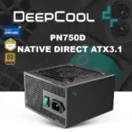 DeepCool PN750D PSU 750W ATX 3.1 &PCIe 5.1 Standard 80 Plus Gold efficiency; Dedicated 12V-2x6, 2 EPS, and 3 PCIe Connectors, Dynamic 120mm Fan, Robust Protection (OVP, OCP, etc.) ; Non-Modular | BLACK