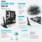 ASUS B760M-AYW WIFI D4 Micro-ATX Motherboard, LGA 1700, 2 x DIMMs DDR4 5333Mhz (OC), PCIe 4.0, Dual M.2 64Gbps, WiFi 6, Bluetooth 5.2, 2.5Gb Ethernet, HDMI 2.1, 14th / 13th / 12th Gen  - Image 8