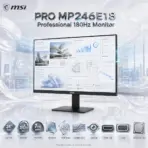 MSI PRO MP246E18 24-Inch FHD 180Hz IPS Business Monitor, 1ms MPRT, HDR Ready, Adaptive-Sync, HDMI 2.0b, 108.58% sRGB, Tilt Adjustment, VESA 100 × 100mm