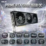 ASUS PRIME GeForce RTX 5080 OC 16GB Graphics Card, PCIe 5.0, 1801 AI TOPs, 10752 CUDA Cores, 2685 MHz OC, 30Gbps, 256-Bit, SFF Ready 