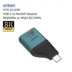 ONTEN OTN-UC103M USB-C to Mini DisplayPort Adapter, 8K@60Hz or 4K@120/144Hz, USB-C Input to Mini DP Output, Compact High-Resolution Video Adapter for 8K and High-Refresh 4K Display - Image 4